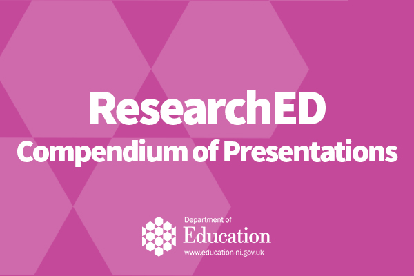 ResearchED Northern Ireland compendium of presentations published ...