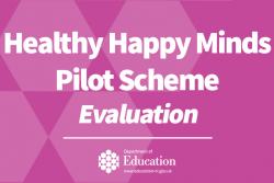 Healthy Happy Minds Pilot Scheme Evaluation