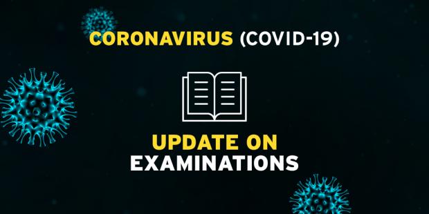 Covid-19 Update on Examinations