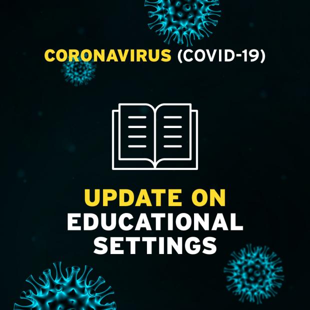 Covid-19 Update on Educational Settings