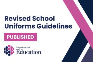 Illustrated graphic that says - Revised School Uniforms Guidelines, Published.